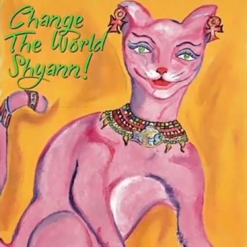 Change the World Shyann cover