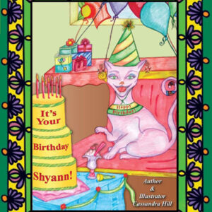 Its Your Birthday Shyann!